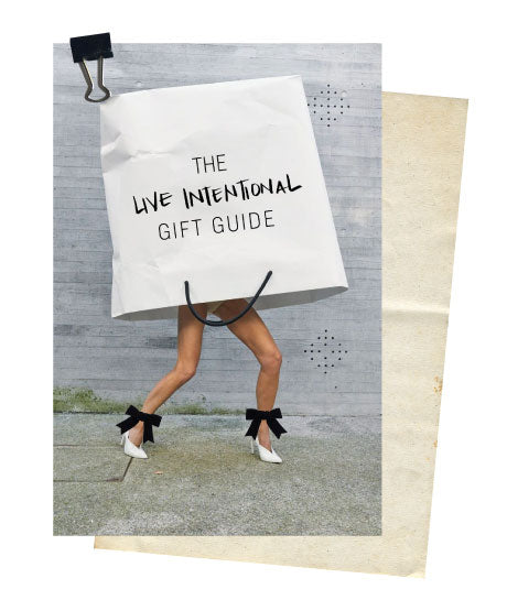 the LIVE INTENTIONAL gift guide '22